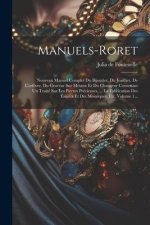 Manuels-roret: Nouveau Manuel Complet Du Bijoutier, Du Joaillier, De L'orf?vre, Du Graveur Sur Métaux Et Du Changeur Contenant Un Tra