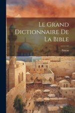 Le Grand Dictionnaire De La Bible