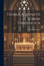 Thom? Aquinatis Súmma Theologica