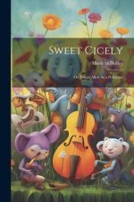 Sweet Cicely: Or, Josiah Allen As a Politician