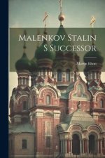Malenkov Stalin S Successor