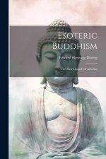 Esoteric Buddhism: The New Gospel Of Atheism