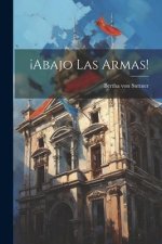 ?abajo Las Armas!
