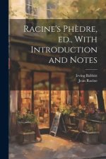 Racine's Ph?dre, ed., With Introduction and Notes