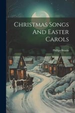 Christmas Songs And Easter Carols