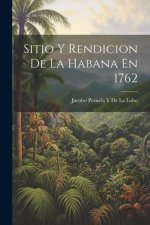 Sitio Y Rendicion De La Habana En 1762