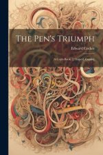 The Pen's Triumph: A Copy-Book. [2 Imperf. Copies]