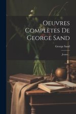 Oeuvres Compl?tes De George Sand: Jeanne...