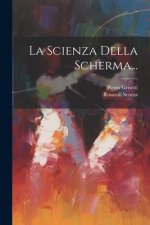 La Scienza Della Scherma...