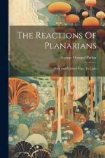 The Reactions Of Planarians: With And Without Eyes, To Light