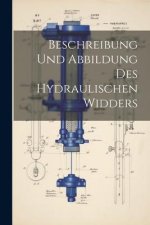 Beschreibung Und Abbildung Des Hydraulischen Widders