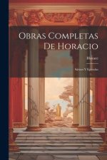 Obras Completas De Horacio: Sátiras Y Epístolas