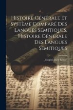 Histoire Générale Et Syst?me Comparé Des Langues Sémitiques. Histoire Générale Des Langues Sémitiques