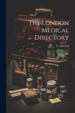 The London Medical Directory: 1845