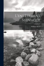 L'ent?tement Slovaque