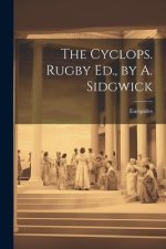 The Cyclops. Rugby Ed., by A. Sidgwick