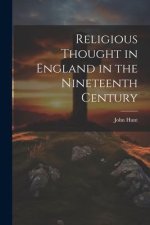 Religious Thought in England in the Nineteenth Century