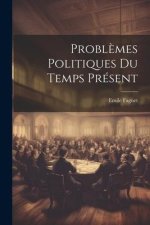 Probl?mes Politiques du Temps Présent