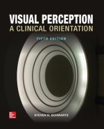 Visual Perception: A Clinical Orientation, Fifth Edition