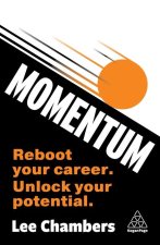Momentum: Redesign Your Career and Unlock Your Full Potential