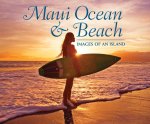 Maui Ocean & Beach: Images of an Island