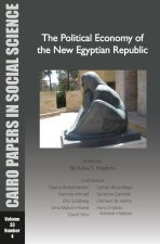 The Political Economy of the New Egyptian Republic: Cairo Papers in Social Science Vol. 33, No. 4