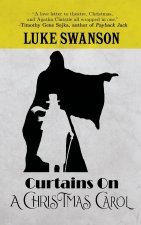 Curtains on A Christmas Carol: A Cozy Mystery
