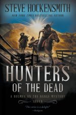 Hunters of the Dead: A Western Mystery Series
