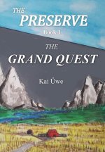 The Preserve Book 1: The Grand Quest