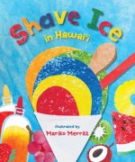 Shave Ice in Hawaii