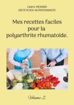 Mes recettes faciles pour la polyarthrite rhumato?de.