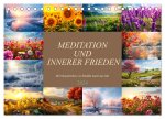 Meditation und innerer Frieden (Tischkalender 2024 DIN A5 quer), CALVENDO Monatskalender