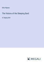 The Visions of the Sleeping Bard