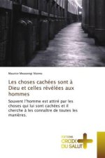 Les choses cachées sont ? Dieu et celles révélées aux hommes