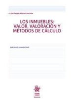Los Inmuebles: valor, valoración y métodos de cálculo 4? Edición ampliada y actualizada
