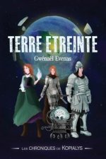 Terre étreinte: Les Chroniques de Kopialys