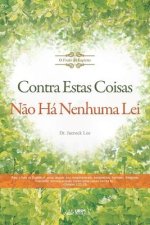 Contra estas coisas n?o há lei(Portuguese )