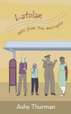 Latolan: Tales from the Metroplex