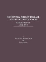 Coronary Artery Disease and Its Consequences: Collected Reprints: Collected Reprints