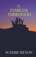 A Familial Imbroglio