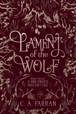 Lament of the Wolf: Book Two of A Dreamer's Misfortune