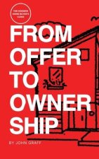 From Offer to Ownership: The Modern Home Buyer's Guide
