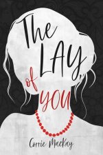 The Lay of You
