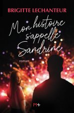 MON HISTOIRE S'APPELLE SANDRINE