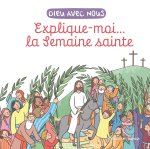 L'histoire de la Semaine Sainte