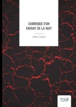 Chronique d?un Enfant de la Nuit