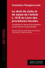 LE DROIT DE VISITE ET DE SAISIE DE L'ARTICLE L. 16 B DU LIVRE DES PROCEDURES FIS