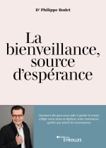LA BIENVEILLANCE, SOURCE D'ESPERANCE