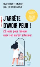 J'ARRETE D'AVOIR PEUR !