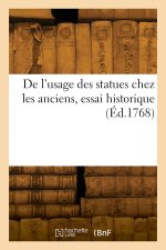 De l'usage des statues chez les anciens, essai historique